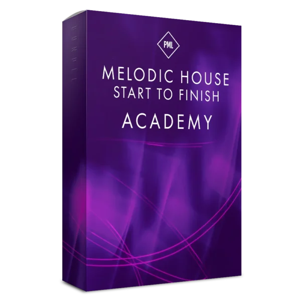 PML - Complete Melodic House Start to Finish Academy