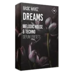 PML - Dreams Melodic House Serum Presets By Bound To Divide