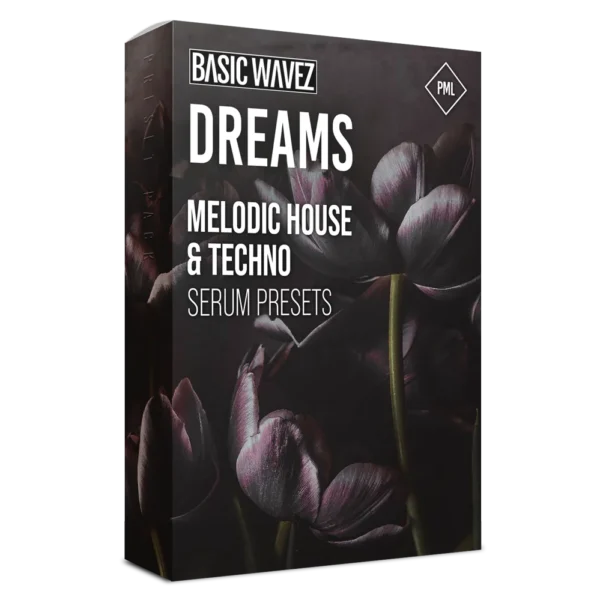 PML - Dreams Melodic House Serum Presets By Bound To Divide